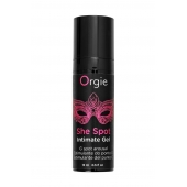 Интимный гель для G-точки ORGIE She Spot с возбуждающим эффектом - 15 мл. - ORGIE - купить с доставкой в Новочеркасске