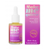 Возбуждающие капли для клитора Make Me Quiver - 30 мл. - Love to Love - купить с доставкой в Новочеркасске