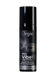 Гель для массажа ORGIE Sexy Vibe High Voltage с эффектом вибрации - 15 мл. - ORGIE - купить с доставкой в Новочеркасске