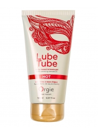 Интимный гель на водной основе Lube Tube Hot с разогревающим эффектом - 150 мл. - ORGIE - купить с доставкой в Новочеркасске