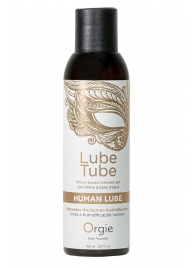 Интимный гель на водной основе Lube Tube Human Lube - 150 мл. - ORGIE - купить с доставкой в Новочеркасске