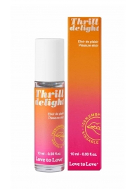 Возбуждающий гель Thrill Delight - 10 мл. - Love to Love - купить с доставкой в Новочеркасске