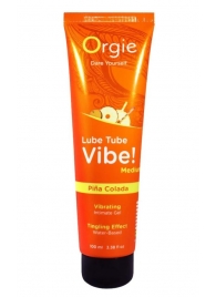Гель с эффектом вибрации Lube Tube Vibe Medium Pina Colada - 100 мл. - ORGIE - купить с доставкой в Новочеркасске