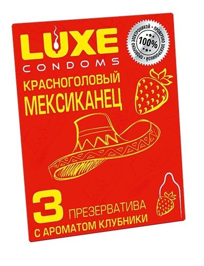 Презервативы с клубничным ароматом  Красноголовый мексиканец  - 3 шт. - Luxe - купить с доставкой в Новочеркасске